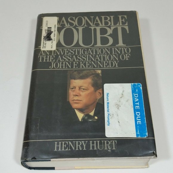 Reasonable Doubt : An Investigation into the Assassination of John F. Kennedy - Picture 1 of 4